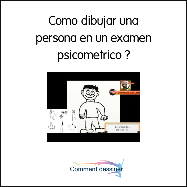 Como dibujar una persona en un examen psicometrico